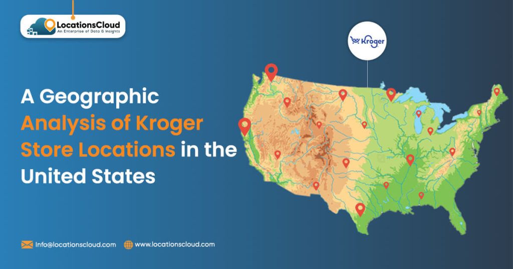 A-Geographic-Analysis-of-Kroger-Store-Locations-in-the-United-States